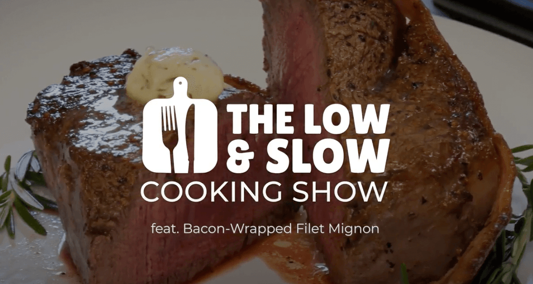 The Low & Slow Cooking Show - Bacon Wrapped Filet Mignon